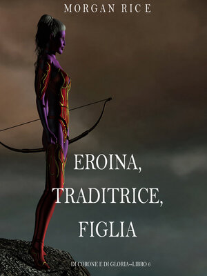 cover image of Eroina, Traditrice, Figlia